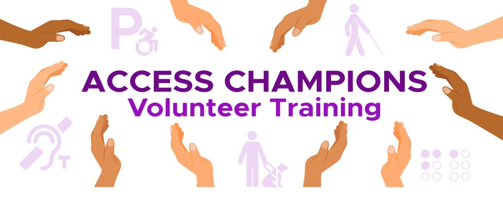 Header from the poster that says 'Access Champions Volunteer Training'